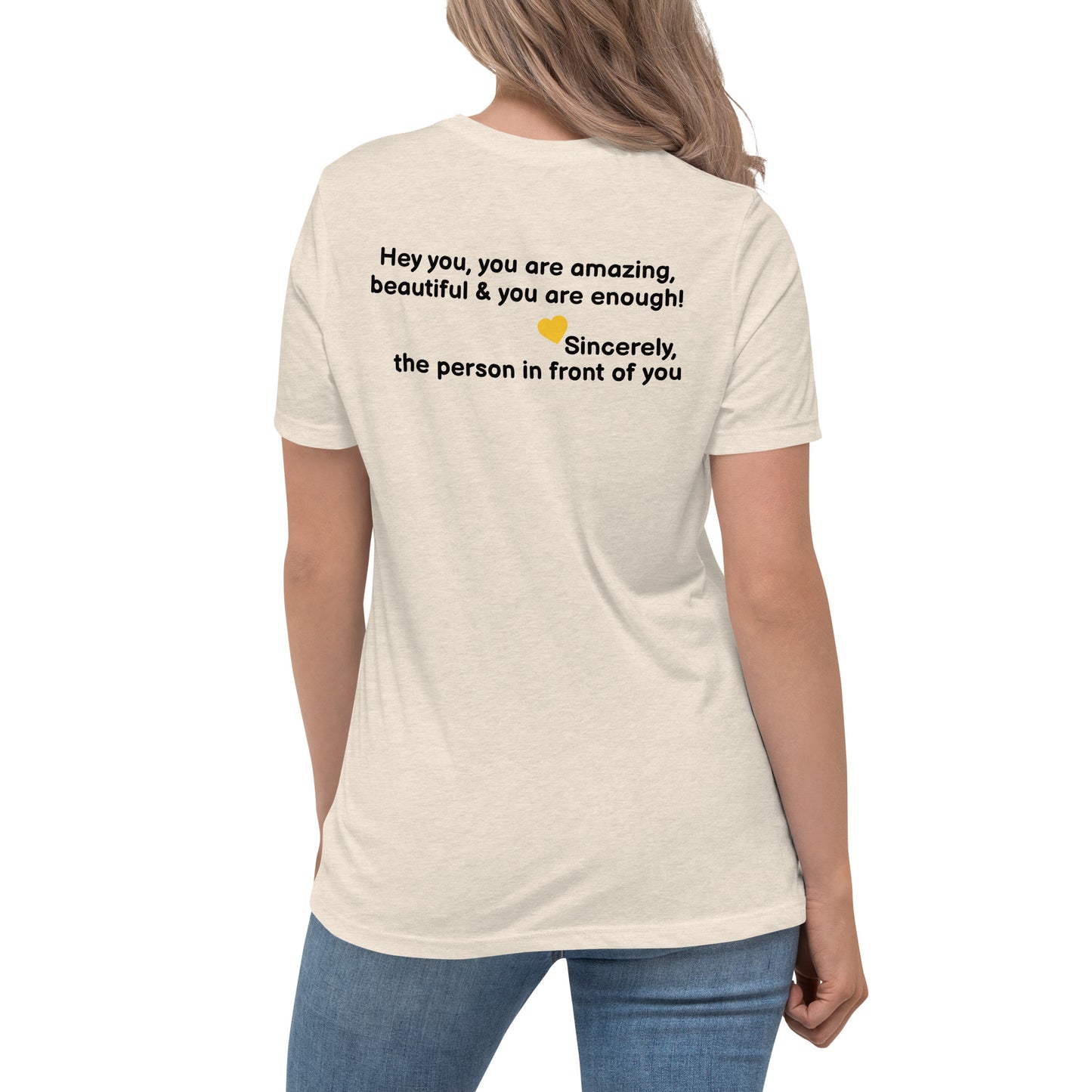 “Hey You, You Are Amazing” Women's Relaxed T-Shirt