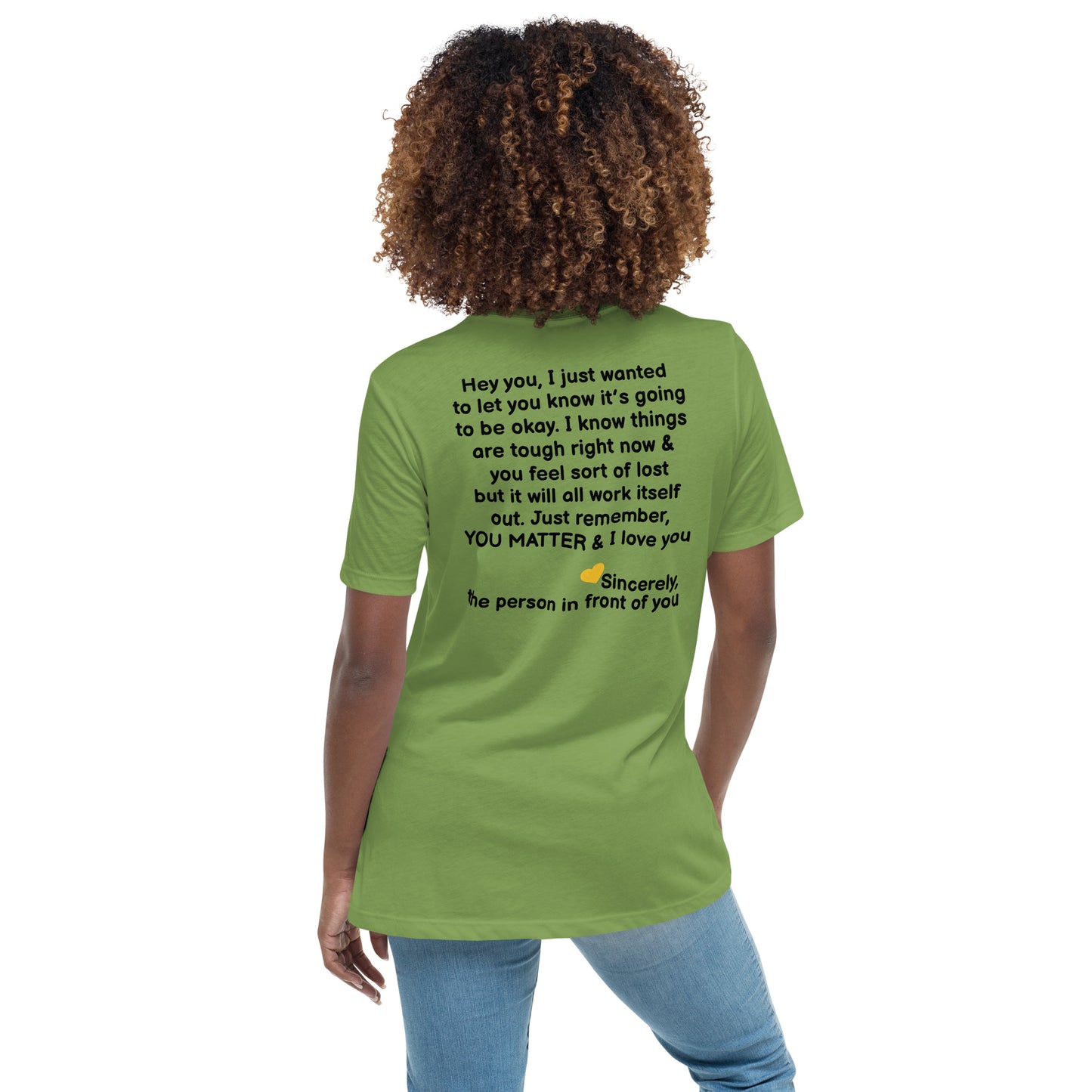 “Hey You, YOU MATTER” Women's Relaxed T-Shirt