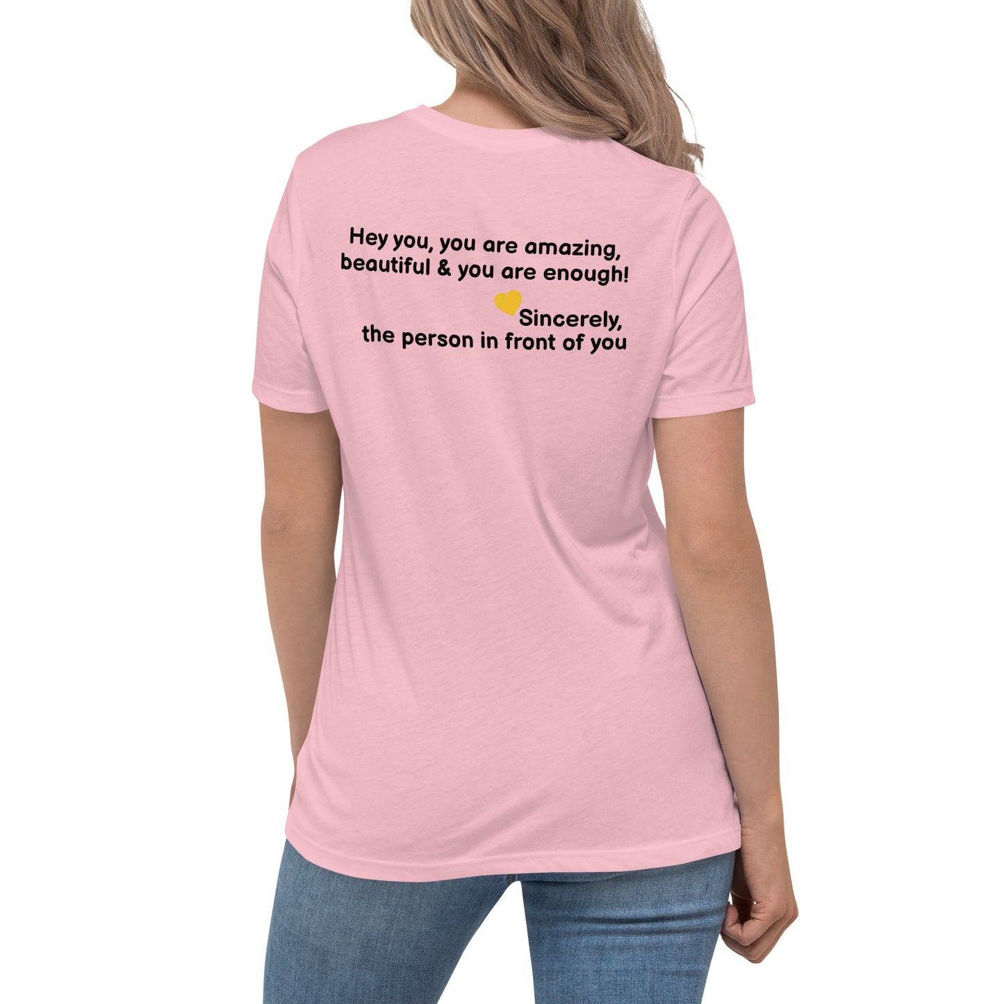 “Hey You, You Are Amazing” Women's Relaxed T-Shirt