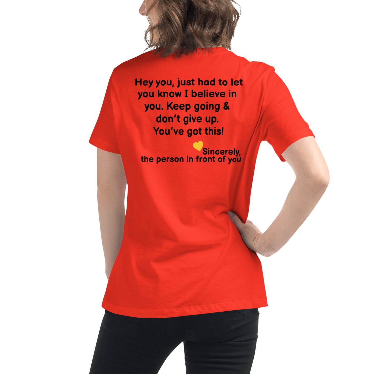 “Hey You, I Believe” Women's Relaxed T-Shirt