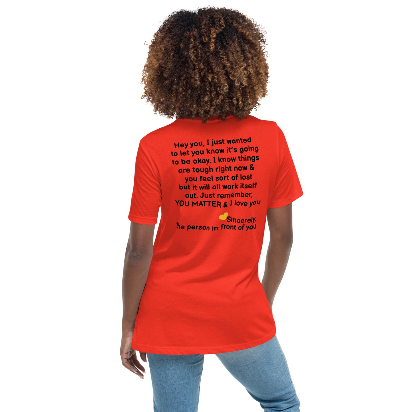 “Hey You, YOU MATTER” Women's Relaxed T-Shirt