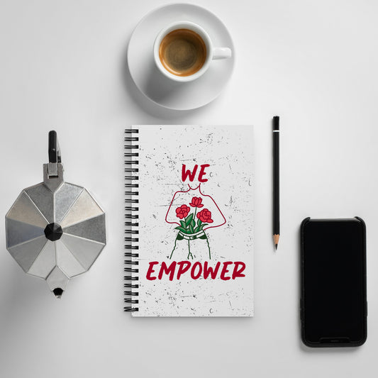 "WE EMPOWER" Spiral Notebook