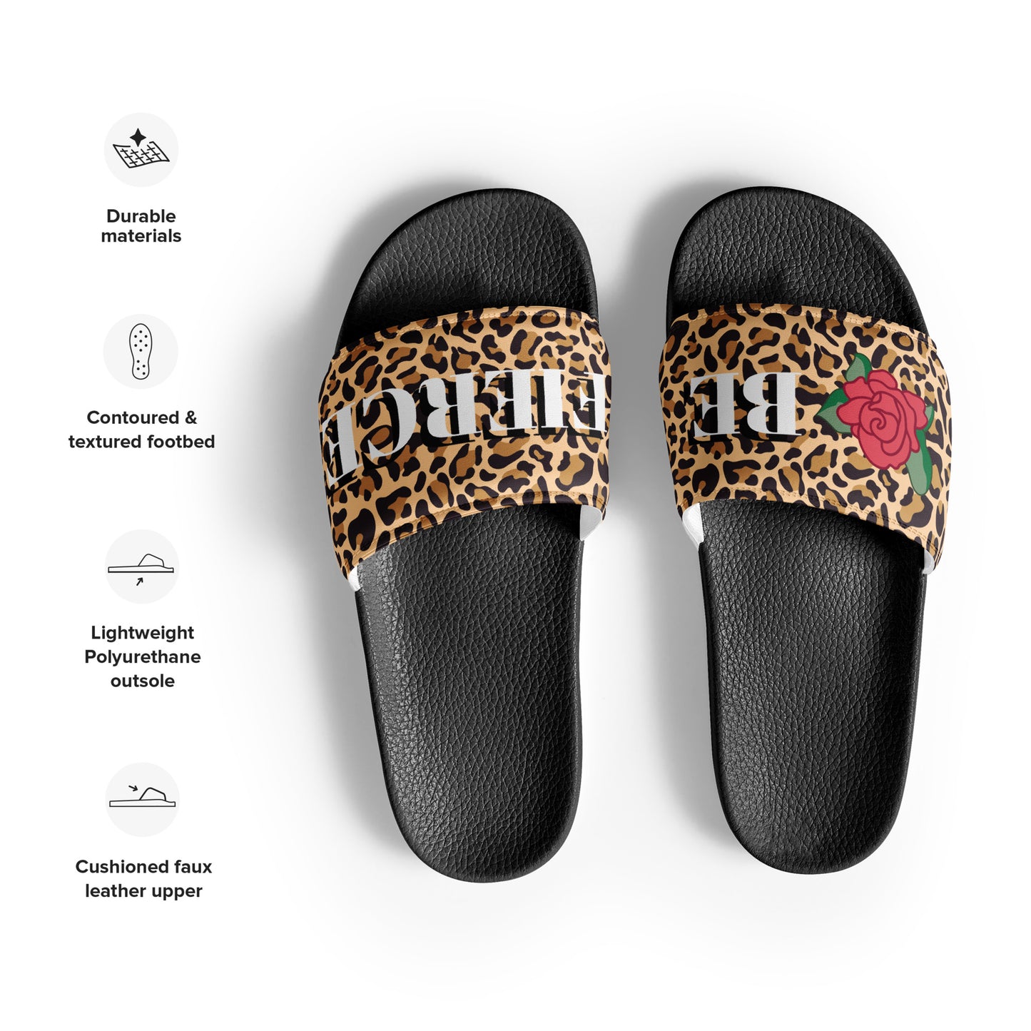 "BE FIERCE" Women's Slides